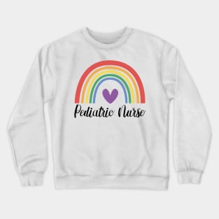 Pediatric Nurse Rainbow Crewneck Sweatshirt